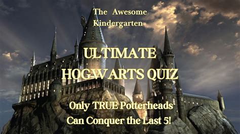 The Ultimate Hogwarts Quiz .